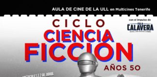 ISLA CALAVERA IMPULSA UN CICLO DE CIENCIA FICCIÓN DE LOS 50 DEL AULA DE CINE DE LA ULL Cartel del ciclo dedicado a la ciencia ficción de los años 50 del Aula de Cine de la ULL.