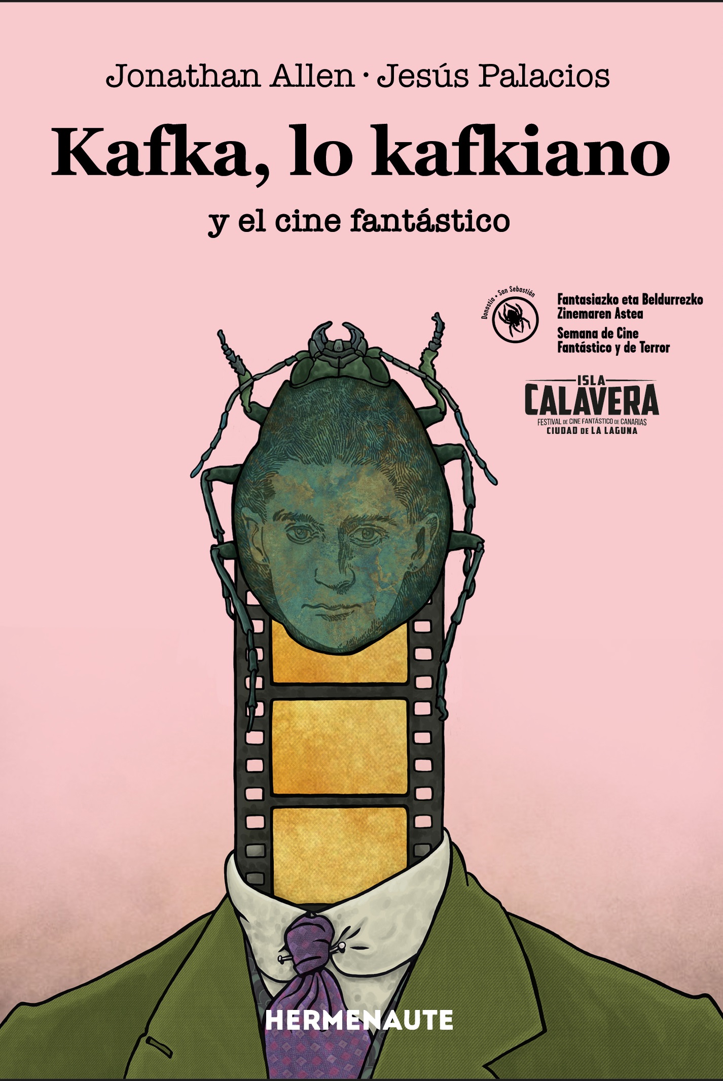 Kafka, lo kafkiano y el cine fantástico. Editorial Hermenaute